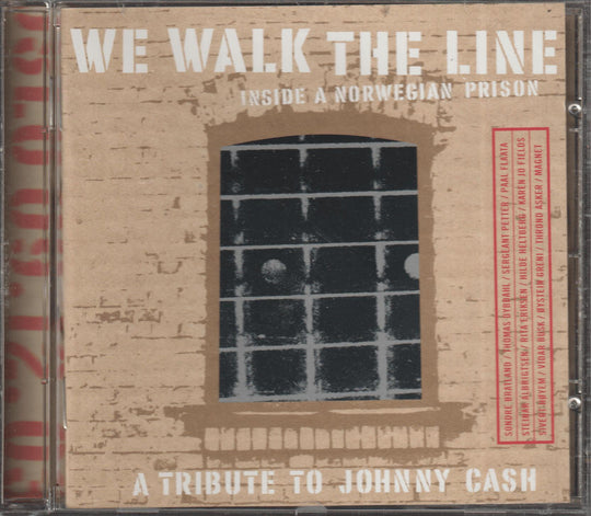 Various Artists - We Walk The Line: Inside A Norwegian Prison - A Tribute To Johnny Cash (2004). CD.