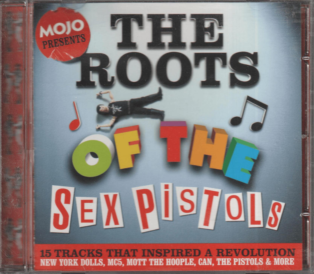 Various Artists - Mojo Presents: The Roots Of The Sex Pitsols (2004). CD.