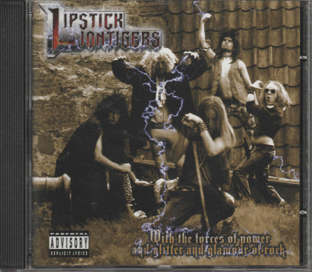Lipstick Liontigers - With The Forces Of Power And Glitter And Glamour Of Rock (2006). CD.