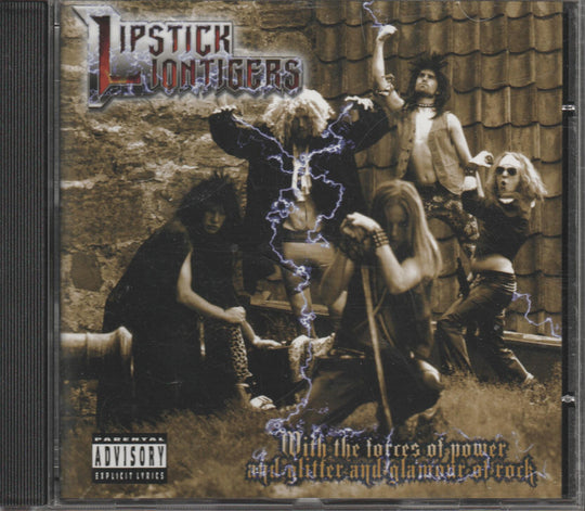Lipstick Liontigers - With The Forces Of Power And Glitter And Glamour Of Rock (2006). CD.