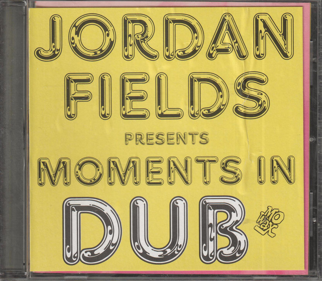 Jordan Fields - Jordan Fields Presents Moments In Dub (1998)