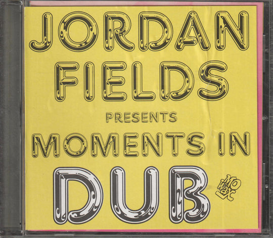 Jordan Fields - Jordan Fields Presents Moments In Dub (1998)