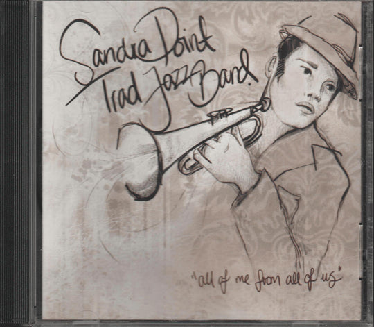 Sondre Point Trad Jazz Band - "all of me from all of us"