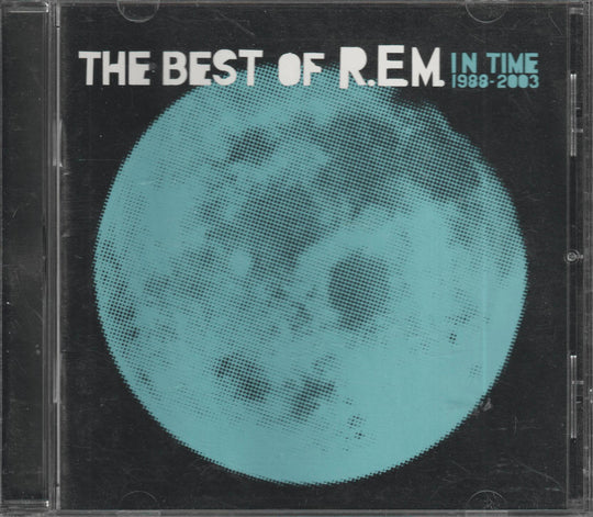 R.E.M. - In Time: The Best of R.E.M. 1988–2003 (2003)
