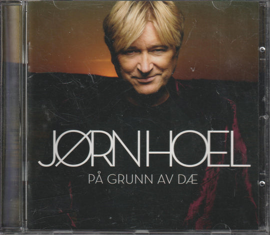 Jørn Hoel - På Grunn Av Dæ (2007) CD