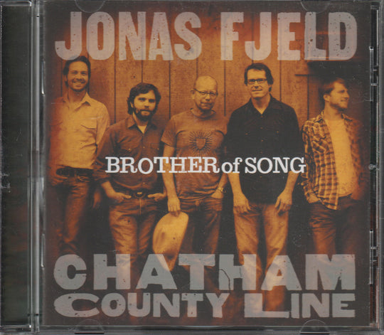 Jonas Fjeld & Chatham County Line - Brother of Song (2007) CD