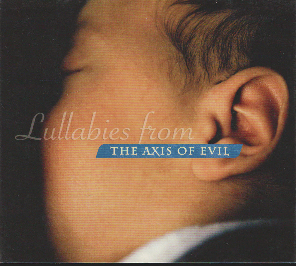 Various Artists - Lullabies from the Axis of Evil (2004) CD