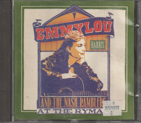 Emmylou Harris & The Nash Ramblers – At the Ryman. 1992. CD.