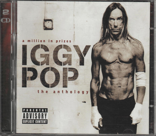 Iggy Pop - A Million in Prizes: The Anthology. 2005. . CD.