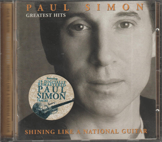 Paul Simon - Greatest Hits: Shining Like a National Guitar. 2007. . CD.