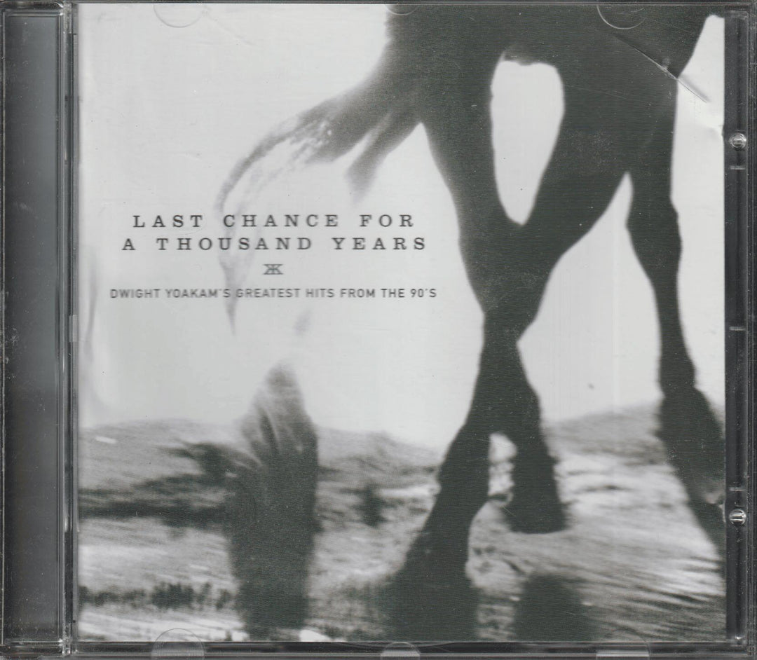Dwight Yoakam - Last Chance for a Thousand Years: Dwight Yoakam's Greatest Hits from the 90's. 1999. . CD.