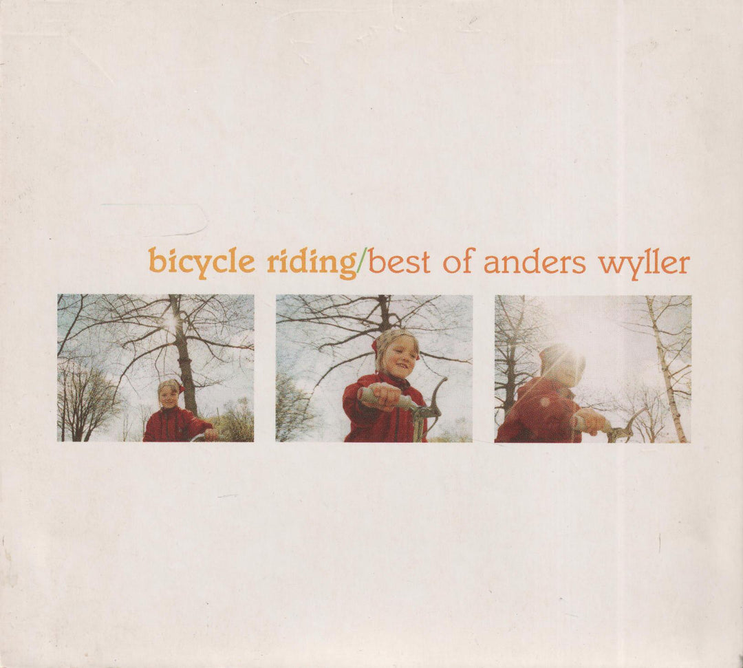 Anders Wyller - Bicycle Riding: Best of Anders Wyller. 2003. . CD.