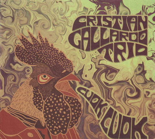Cristian Gallardo Trio - Cook Cook. 2008. . CD.