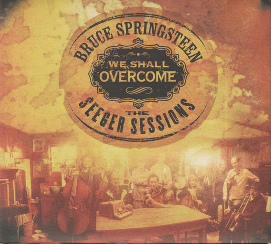 Bruce Springsteen - We Shall Overcome: The Seeger Sessions. 2006. . CD.