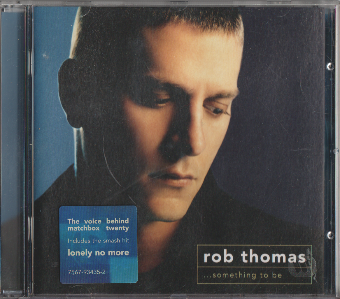 Rob Thomas - ...Something to Be (2005). CD.