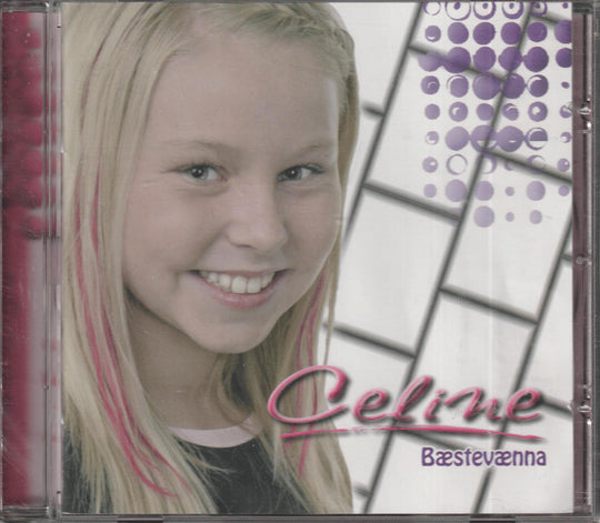 Celine - Bæstevænna (2007). CD.