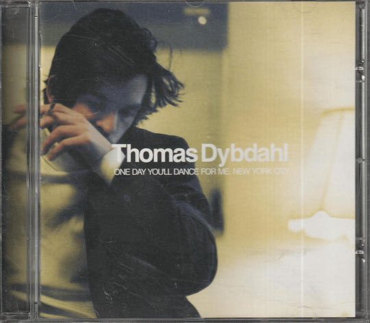 Thomas Dybdahl - One Day You'll Dance For Me, New York City (2004). CD.
