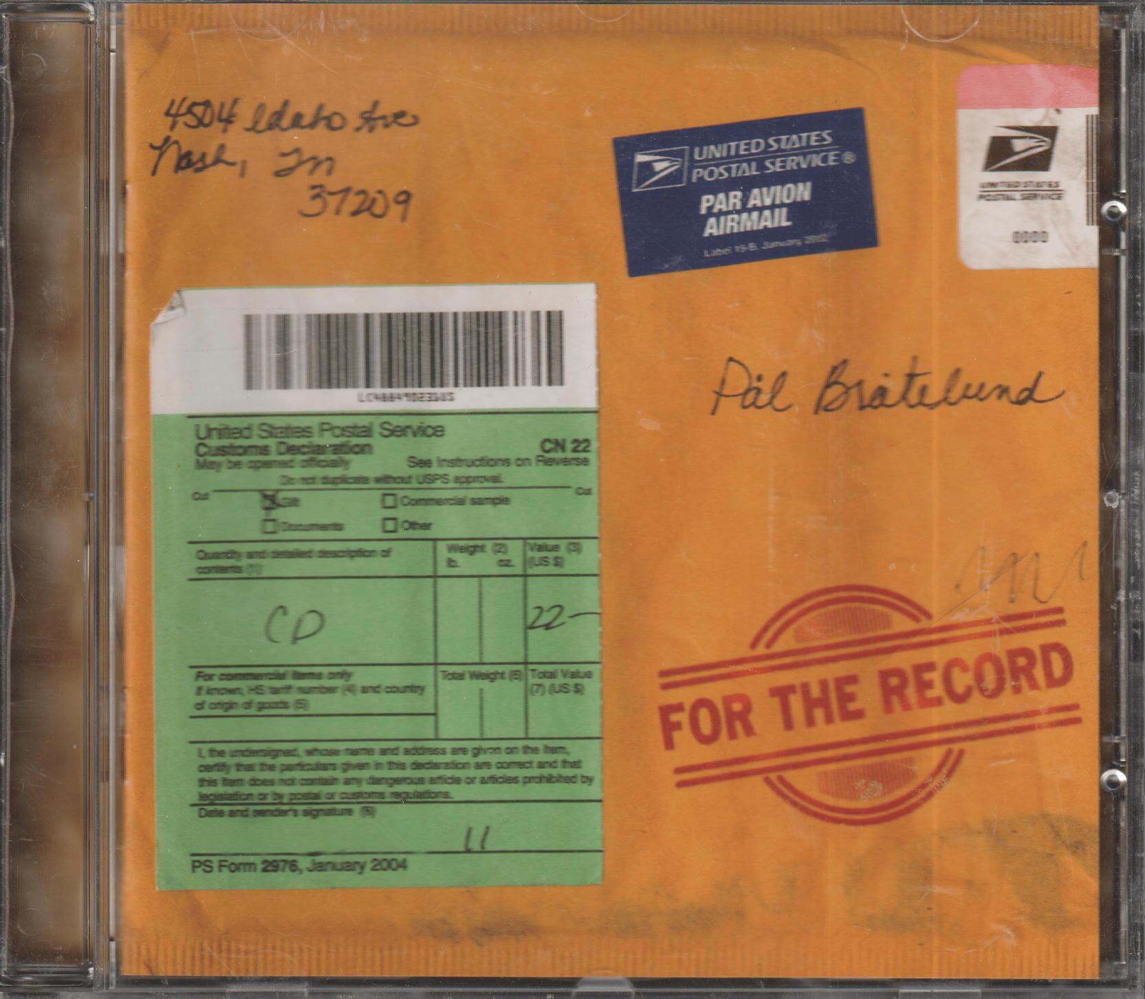 Pål Bråtelund - For The Record (2004). CD.