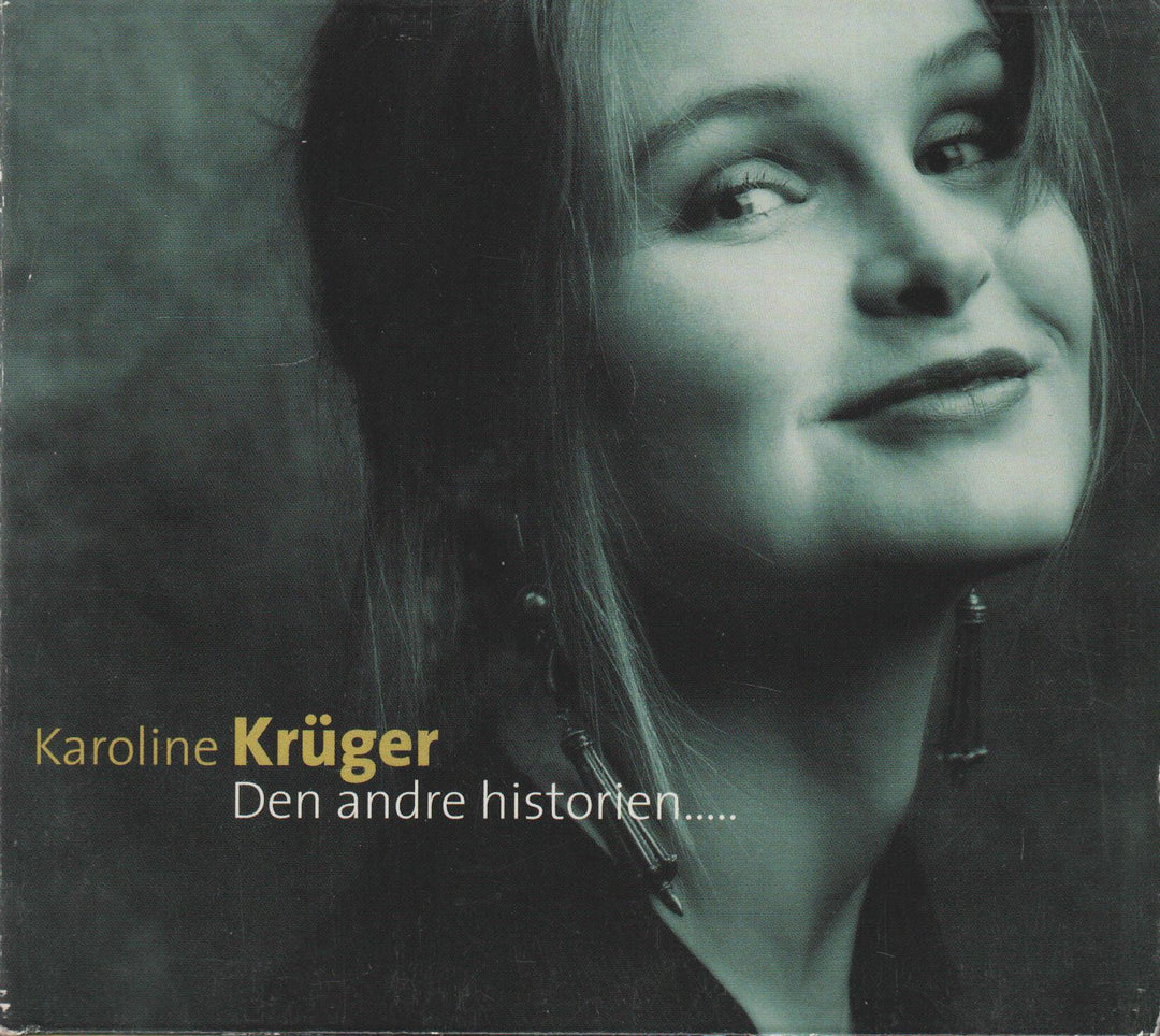 Karoline Krüger - Den andre historien..... (2004). CD.