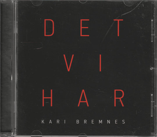 Kari Bremnes - Det vi har (2017). CD.
