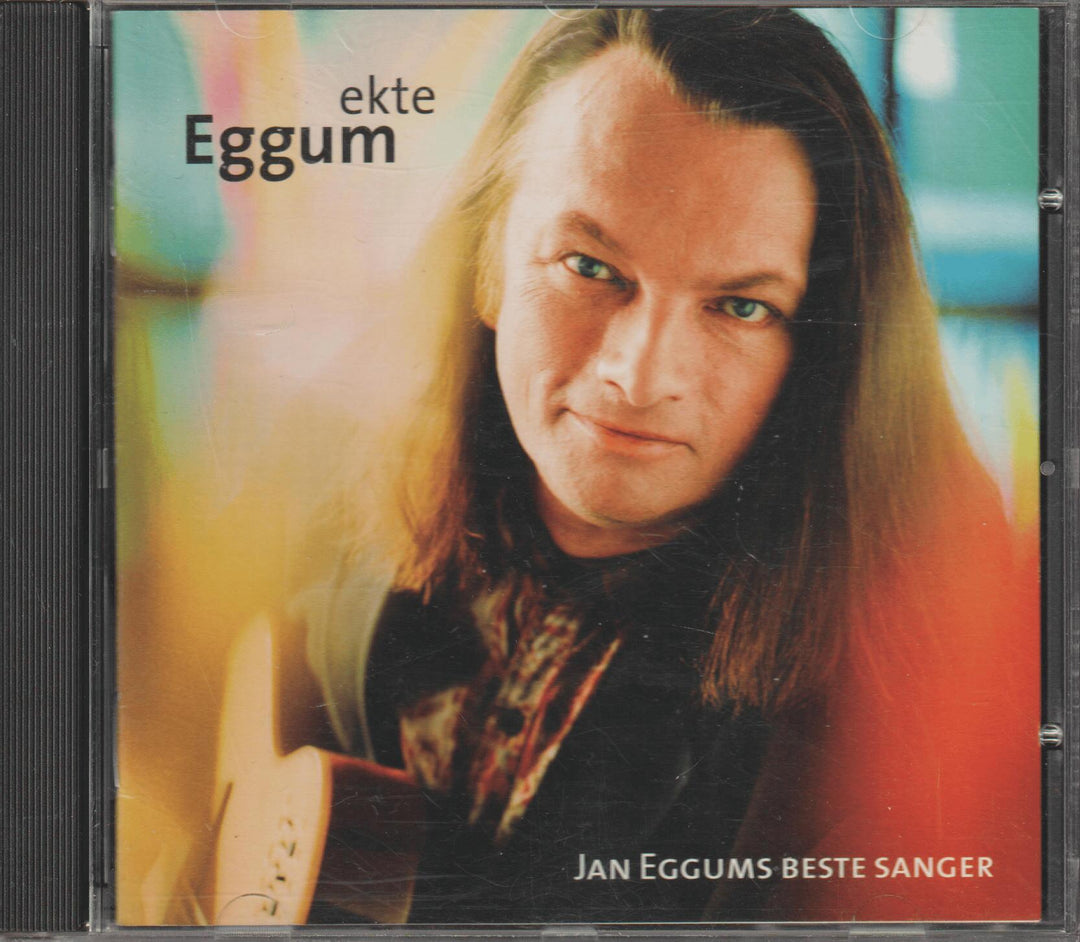 Jan Eggum - Ekte Eggum: Jan Eggums beste sanger (2001). CD.