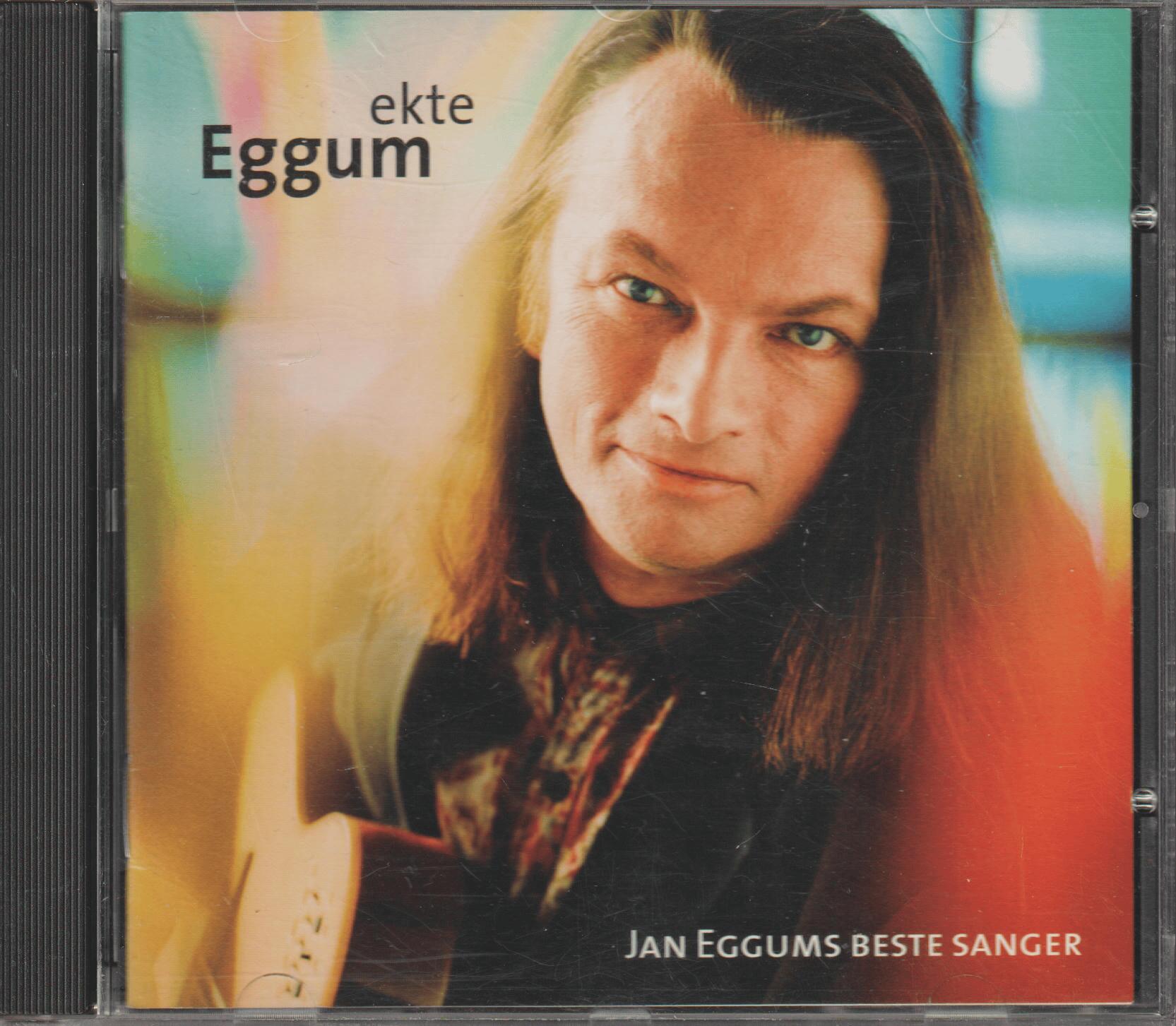 Jan Eggum - Ekte Eggum: Jan Eggums beste sanger (2001). CD.