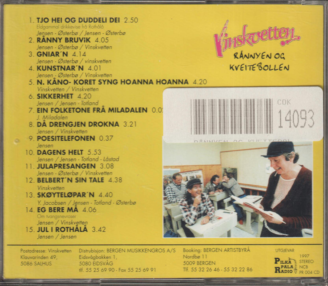 Vinskvetten - Rånnyen og Kveitebollen (1997). CD.