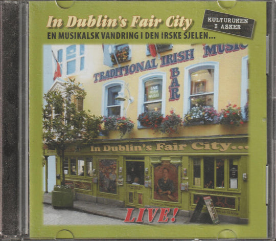 Diverse artister - In Dublin's Fair City (Live!). 2003. . CD.