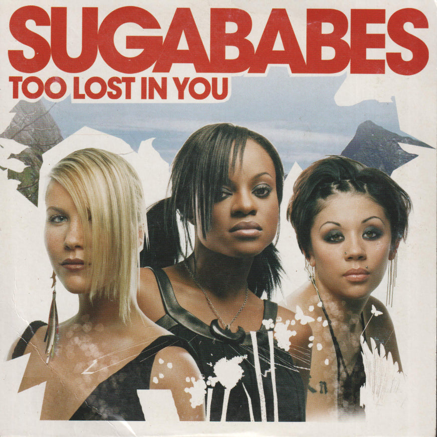 Sugababes - Too Lost in You (2003). CD-singel.