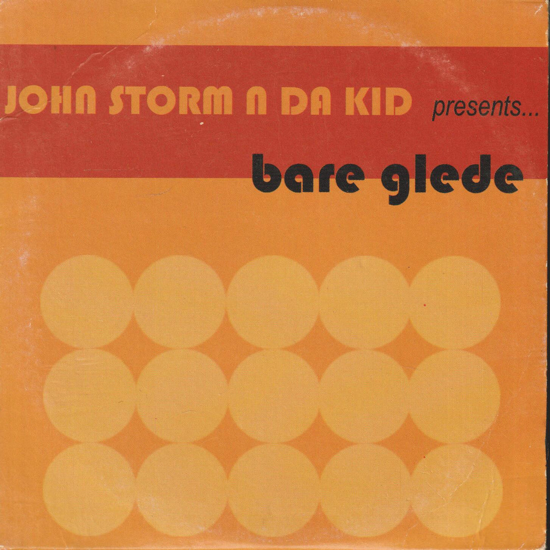 John Storm n da Kid - Bare Glede (2001). CD-singel.