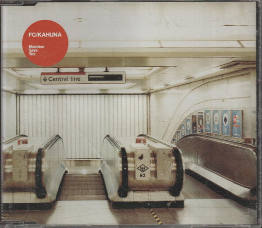 FC/Kahuna - Machine Says Yes. 2002. CD-singel.