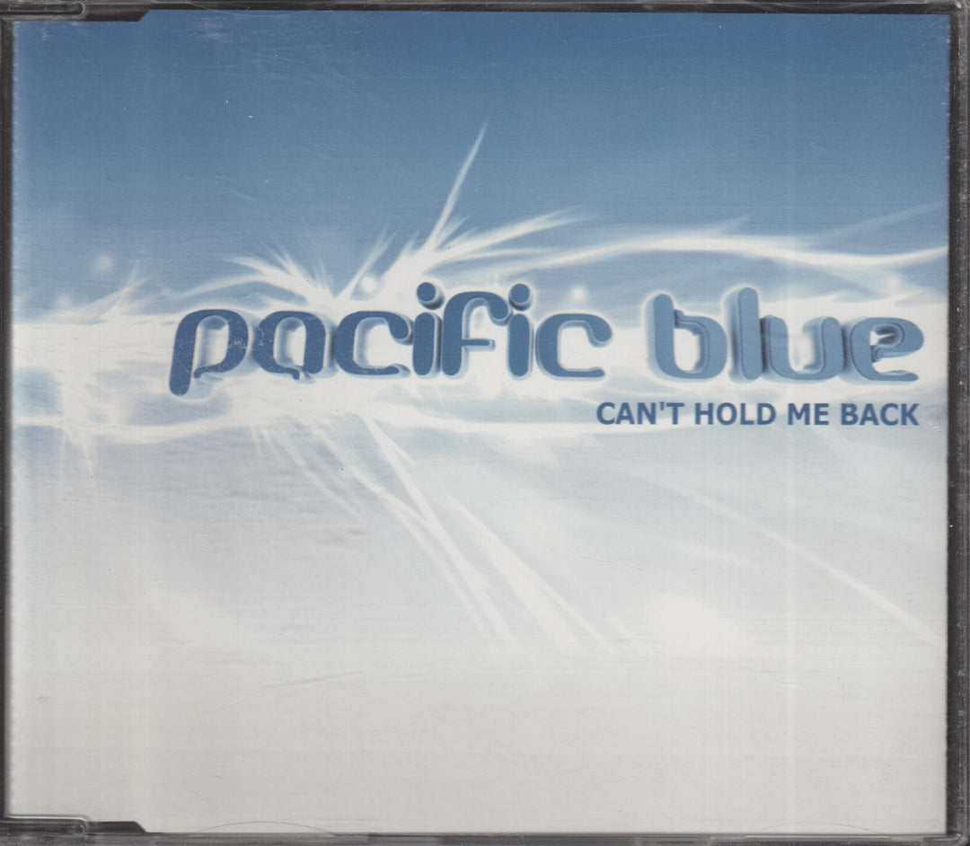 Pacific Blue - Can't Hold Me Back. 1999. CD-singel.