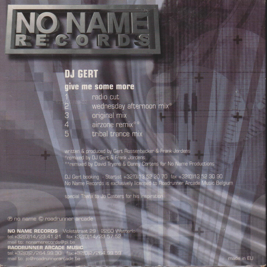 DJ Gert - Give Me Some More. 2001. CD-singel.