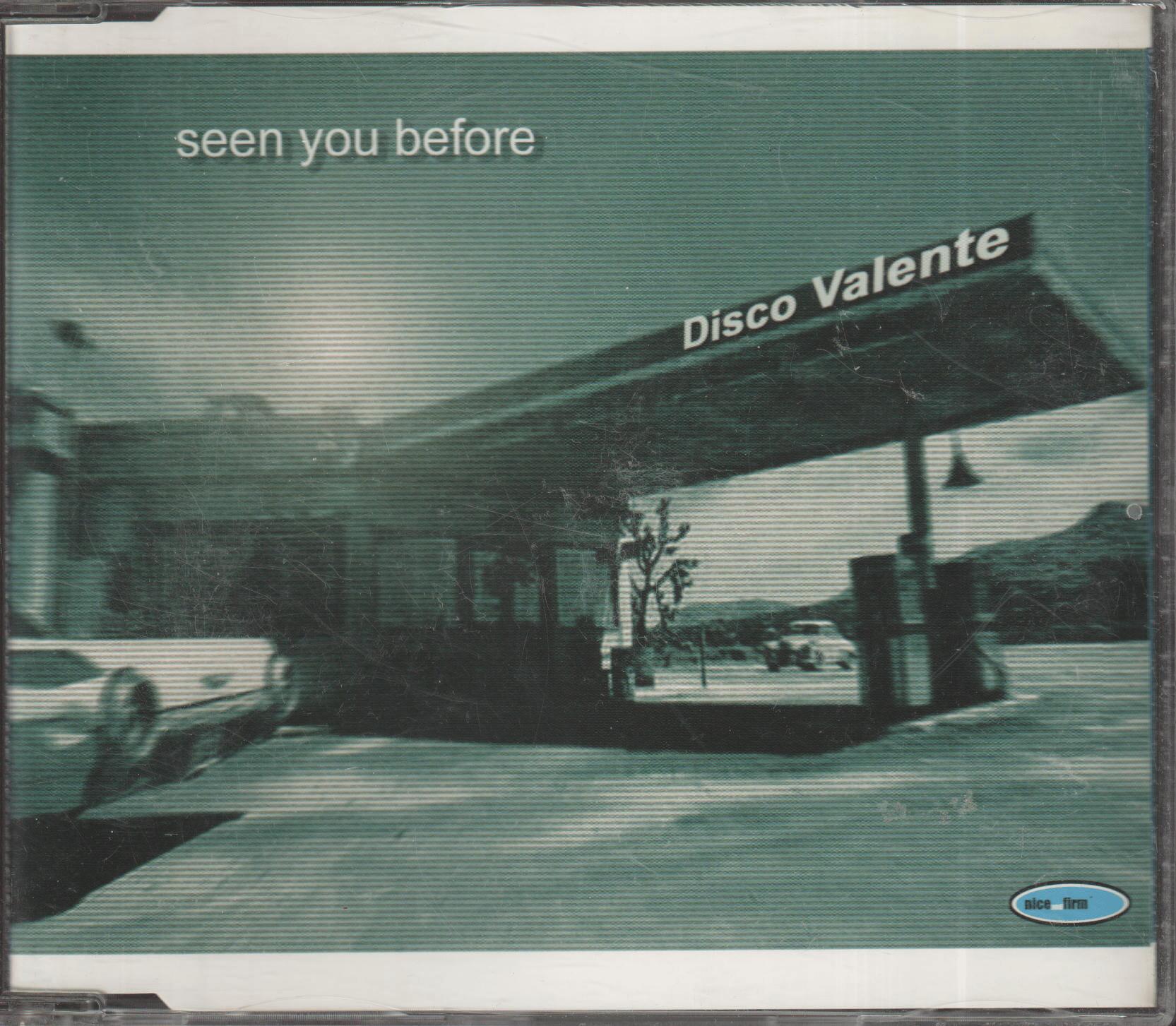 Disco Valente - Seen You Before. 1998. CD-singel.