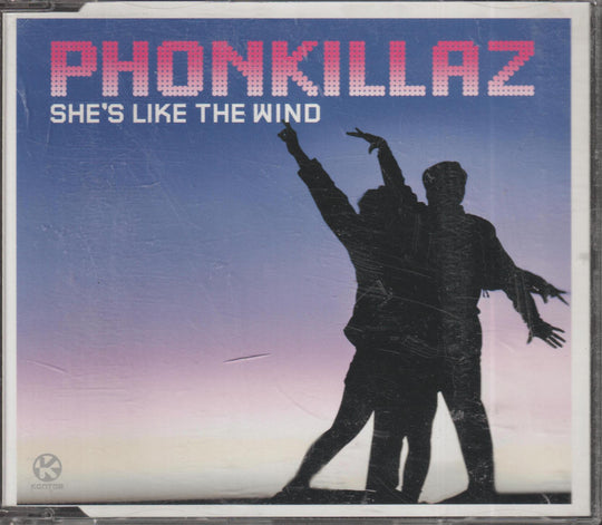 Phonkillaz – She's Like The Wind. 2003. CD-singel.