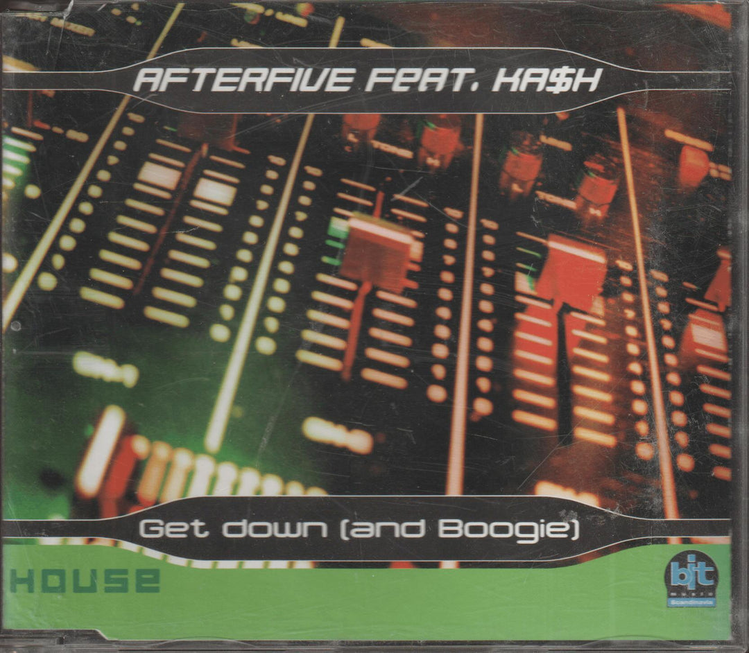 Afterfive feat. Ka$h – Get Down (And Boogie). 2001. CD-singel.