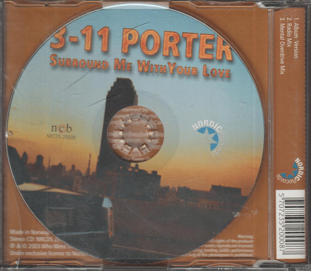 3-11 Porter – Surround Me With Your Love. 2003. CD-singel.