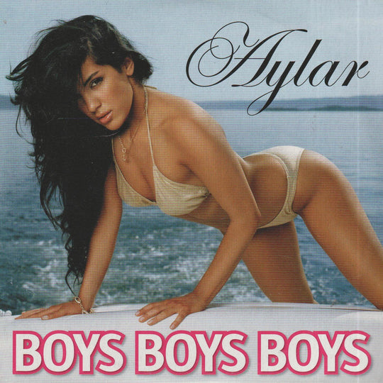 Aylar – Boys Boys Boys. 2007. CD-singel.