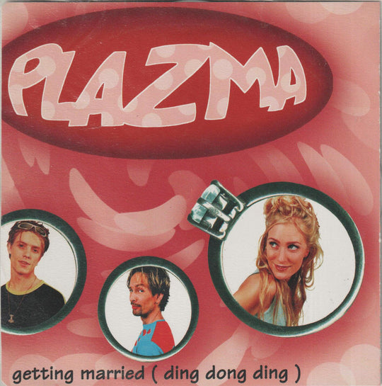 Plazma – Getting Married (Ding Dong Ding). 2002. CD-singel.