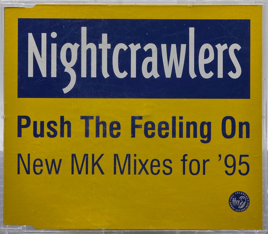 Nightcrawlers – Push the Feeling On (New MK Mixes for '95). 1995. CD-singel.