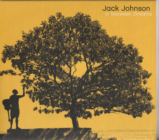Jack Johnson – In Between Dreams. 2005. CD i sleeve.