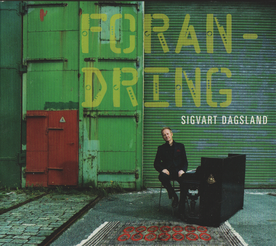 Sigvart Dagsland – Forandring. 2007. CD i sleeve.