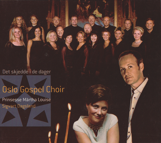 Oslo Gospel Choir, Prinsesse Märtha Louise & Sigvart Dagsland – Det skjedde i de dager (2002). CD i sleeve.