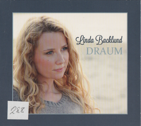 Linda Backlund – Draum (2010). CD i sleeve.