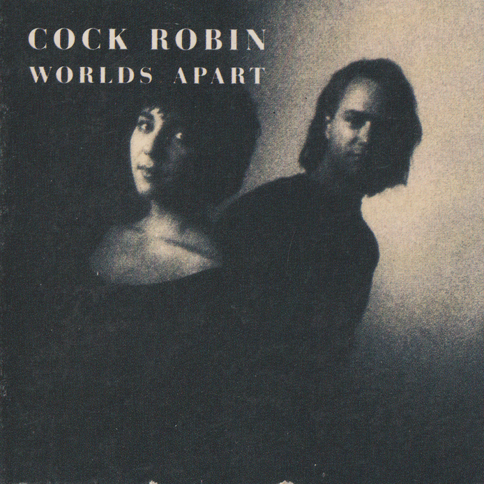 Cock Robin – Worlds Apart. 1985. Mini-CD.