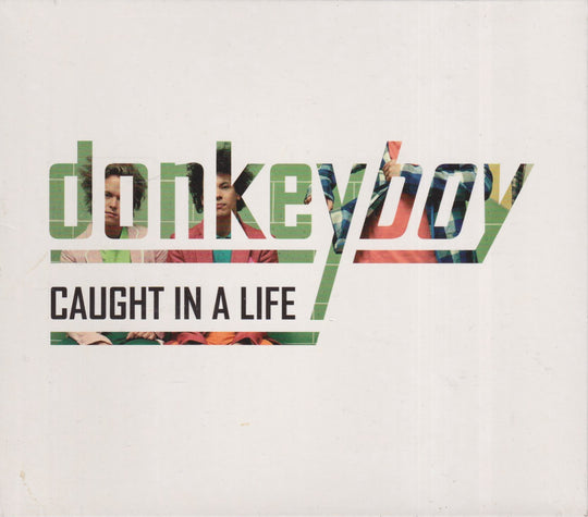 Donkeyboy – Caught In A Life. 2009. CD.