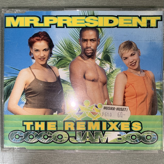 Mr. President – Coco Jamboo (The Remixes). 1996. CD-singel.
