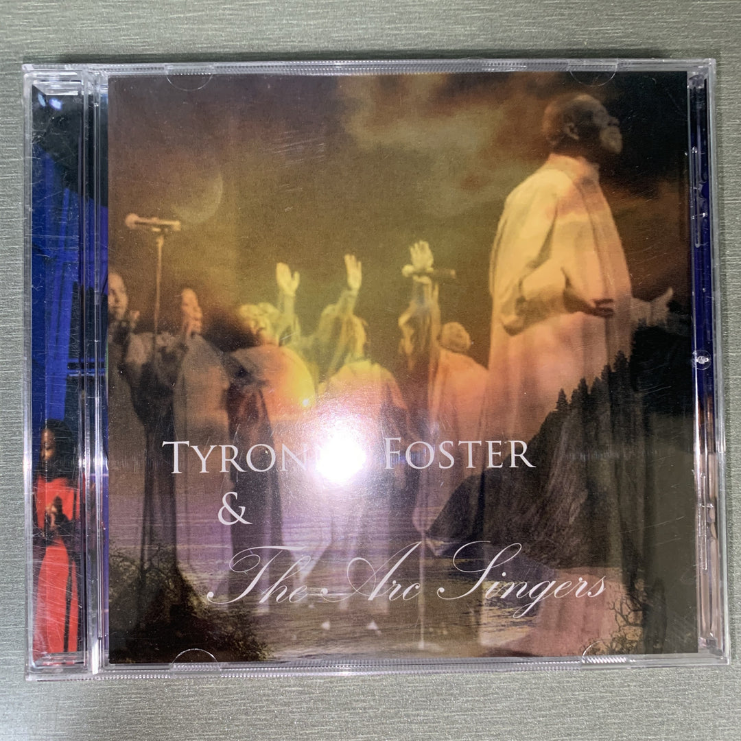 Tyronne Foster & The Arc Singers – Tyronne Foster & The Arc Singers. CD.