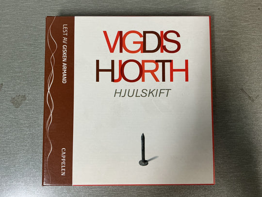 Vigdis Hjorth. Hjulskift. 2007. Lydbok på CD.