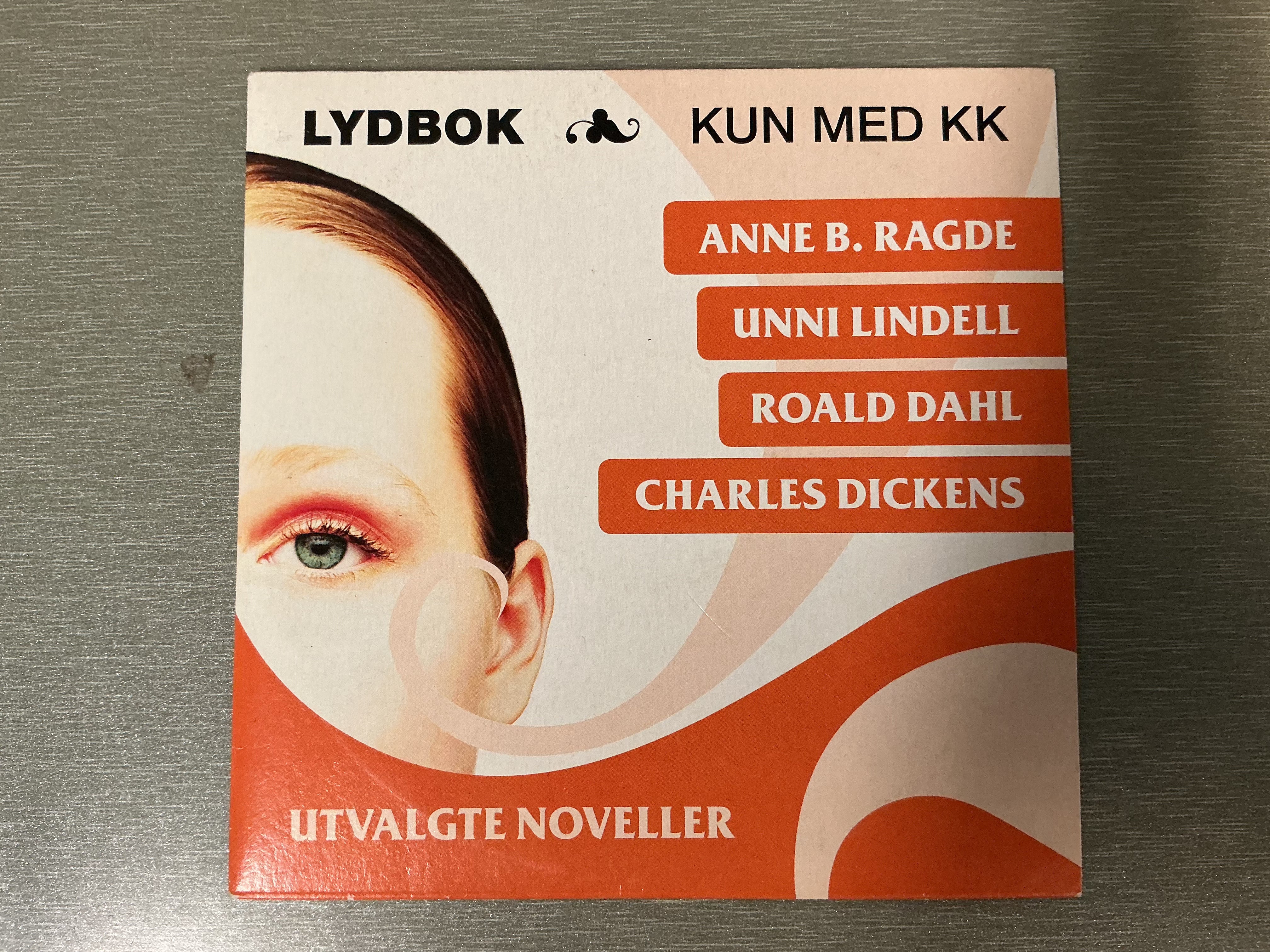 Anne B. Ragde m.fl. Utvalgte noveller. 2006. Lydbok på CD.